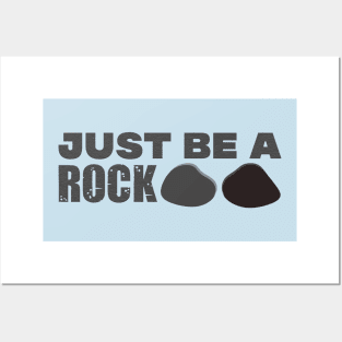 just be a rock. Posters and Art